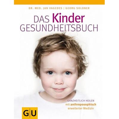 Kinder-Gesundheitsbuch, Das, Gebundene Ausgabe von Jan Vagedes,Georg Soldner, Gräfe & Unzer, 978-3-8338-0416-8