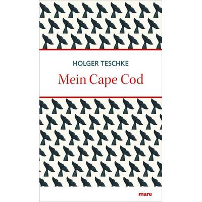 Mein Cape Cod, Gebundene Ausgabe von Holger Teschke, Mareverlag, 978-3-86648-217-3