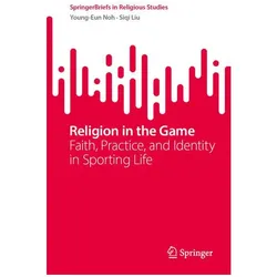 Religion in the Game, Fachbücher von Siqi Liu, Young-Eun Noh