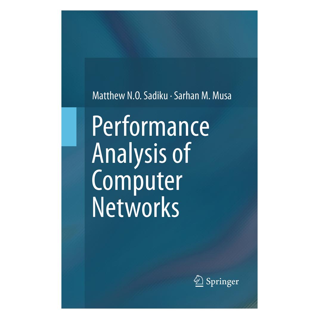 Springer Performance Analysis of Computer Networks (Englisch, Softcover, Matthew N O Sadiku, Matthew N.O. Sadiku, Sarhan M Musa, Sarhan M. Musa) (55833120)