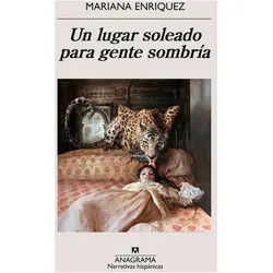 Un lugar soleado para gente sombria, Belletristik von Mariana Enriquez
