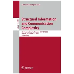 Structural Information and Communication Complexity, Fachbücher von Chryssis Georgiou