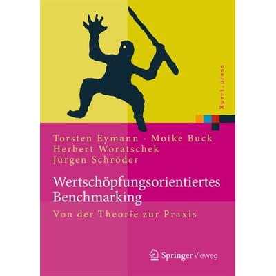 Wertschöpfungsorientiertes Benchmarking, Gebundene Ausgabe von , Springer Berlin, 978-3-662-43717-9
