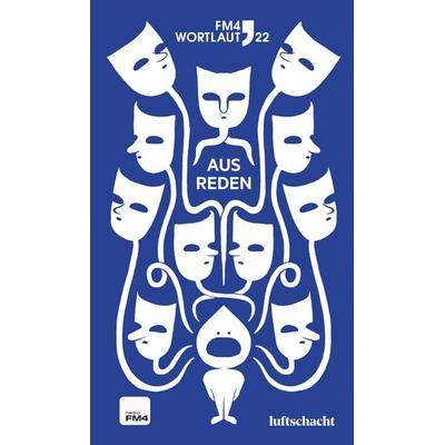 FM4 Wortlaut 22. Ausreden, Taschenbuch von Eva Burmeister,Ines Frieda Försterling,Clemens Kogler,Christina Koenig,Valeria Anna Lampert, Luftschacht