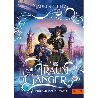 Die Traumgänger, Gebundene Ausgabe von Markus Heitz, Beltz Verlagsgruppe GmbH & Co. KG