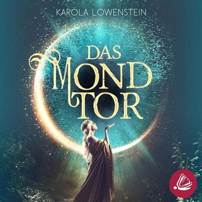 Das Mondtor - Karola Löwenstein, Audio, 4066338506399