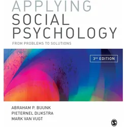 Applying Social Psychology, Fachbücher von Mark Van Vugt, Pieternel Dijkstra, Abraham P. Buunk