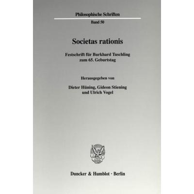 Societas rationis., Taschenbuch von Dieter Hüning,Gideon Stiening,Ulrich Vogel, Duncker & Humblot, 978-3-428-10428-4
