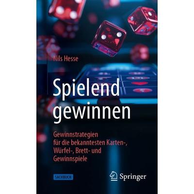 Spielend gewinnen, Taschenbuch von Nils Hesse, Springer Fachmedien Wiesbaden GmbH, 978-3-658-49428-5