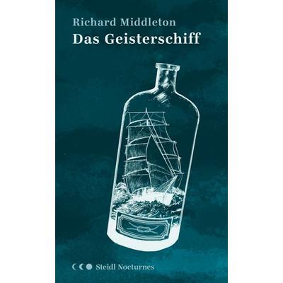 Das Geisterschiff (Steidl Nocturnes), Gebundene Ausgabe von Richard Middleton, Steidl Verlag, 978-3-95829-782-1