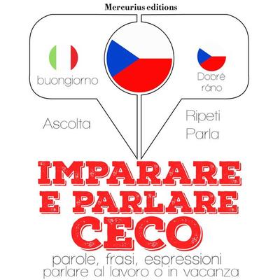 Imparare e parlare in Ceco - JM Gardner, Audio, 9782821114821