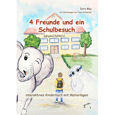4 Freunde und ein Schulbesuch, Taschenbuch von Doro May, Edition Paashaas Verlag EPV, 978-3-96174-153-3