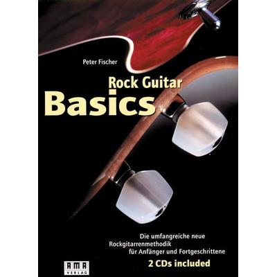 Rock Guitar Basics. Inkl. 2 CDs und 60-Wochen-Programm-Heft, Taschenbuch von Peter Fischer, Ama, 978-3-927190-40-5