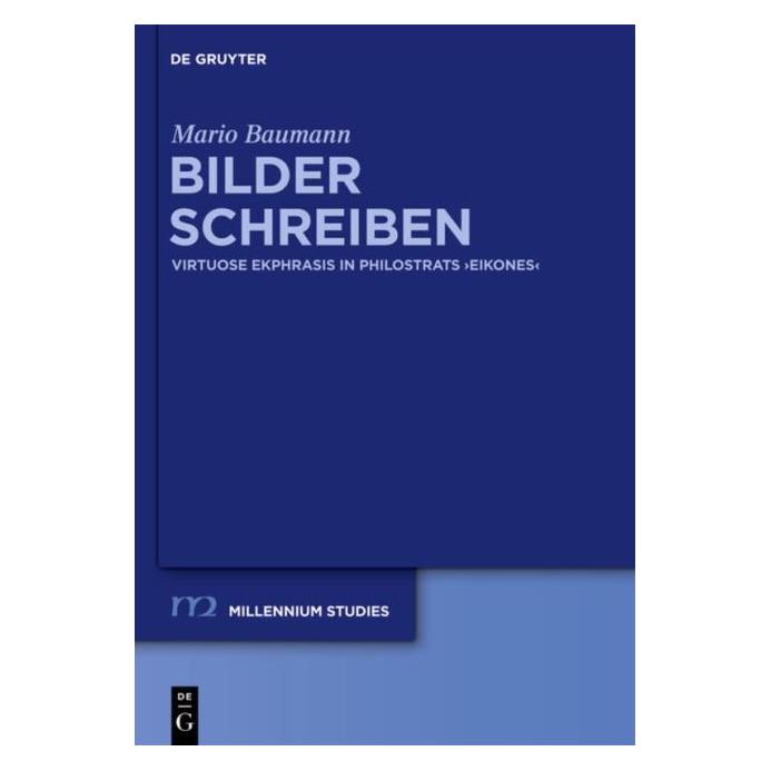 De Gruyter Bilder schreiben (Deutsch, Hardcover, Mario Baumann) (7970201)