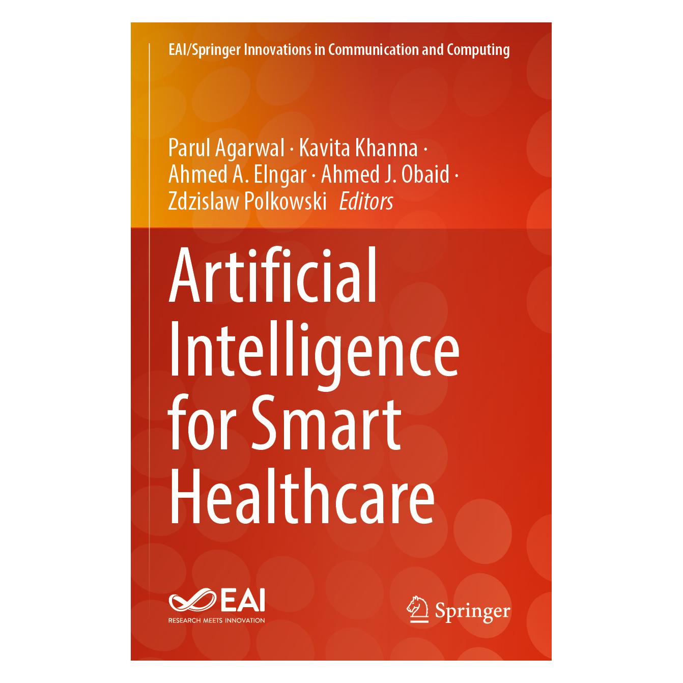 Springer Artificial Intelligence for Smart Healthcare (Englisch, Softcover, Ahmed A Elngar, Ahmed J. Obaid, Kavita Khanna, Parul Agarwal, Zdzislaw Polkowski) (57070432)