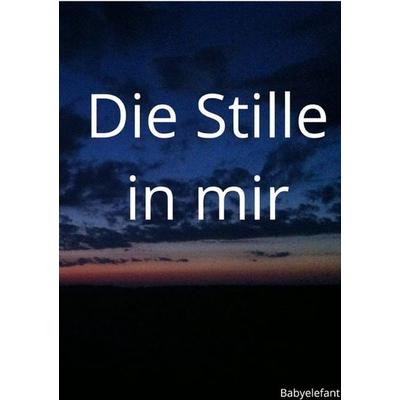 Die Stille in mir, Taschenbuch von Desiree Krauss, Epubli, 978-3-7485-7165-0
