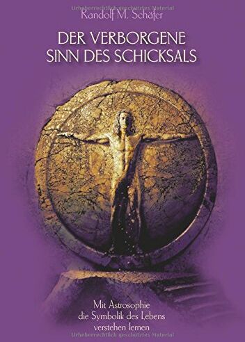 Schäfer, Randolf M. - Der verborgene Sinn des Schicksals: Mit Astrosophie die Symbolik des Lebens verstehen lernen - Preis vom 11.10.2026 15:43:13 h