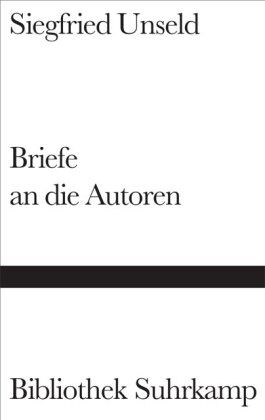 Siegfried Unseld - Briefe an die Autoren - Preis vom 12.10.2026 11:37:12 h