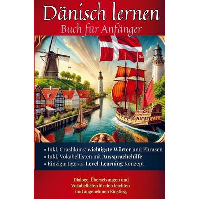 Dänisch lernen: Buch für Anfänger, Taschenbuch von Maximilian Sebastian Wagner, Bookmundo, 978-94-037-8948-4