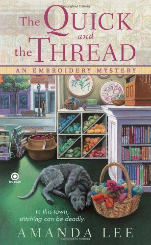 Amanda Lee - The Quick and the Thread: An Embroidery Mystery - Preis vom 12.10.2026 11:37:12 h