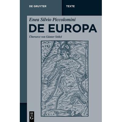 Enea Silvio Piccolomini: De Europa, Taschenbuch von Enea Silvio Piccolomini, De Gruyter, 978-3-11-075384-4