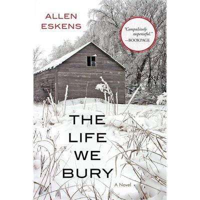 The Life We Bury, Taschenbuch von Allen Eskens, Turnaround, 978-1-61614-998-7