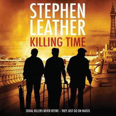 Killing Time - Stephen Leather, Audio, 9781399121972
