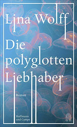Lina Wolff - Die polyglotten Liebhaber - Preis vom 30.09.2026 09:01:18 h