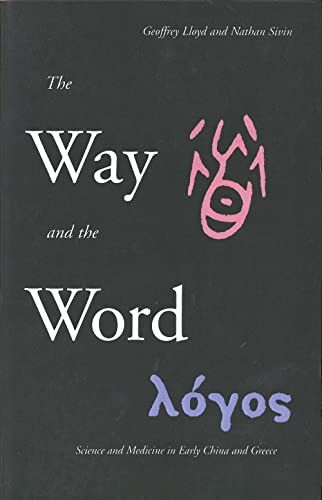 Lloyd, G. E. R. - The Way and the Word: Science and Medicine in Early China and Greece - Preis vom 30.09.2026 09:01:18 h