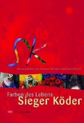 Johannes Kreidler - Farben des Lebens. Sieger Köder - Preis vom 11.10.2026 03:10:56 h