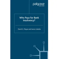 Who Pays for Bank Insolvency?, Fachbücher