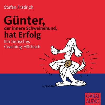Günter, der innere Schweinehund, hat Erfolg - Stefan Frädrich, Audio, 9783862003723