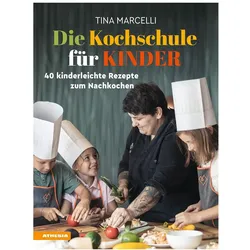 Die Kochschule für Kinder, Kinderbücher von Tina Marcelli