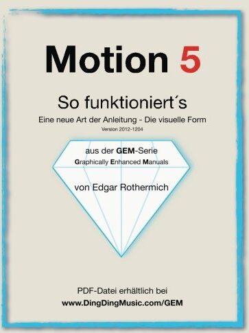 Edgar Rothermich - Motion 5 - So funktioniert's: Eine neu Art von Anleitung - die visuelle Form - Preis vom 11.10.2026 03:10:56 h