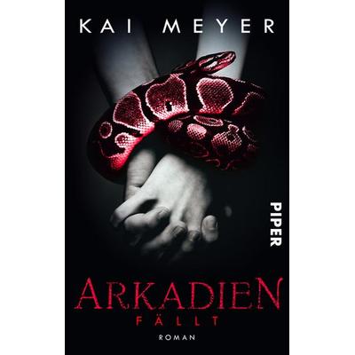 Arkadien fällt, Taschenbuch von Kai Meyer, Piper