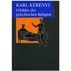 Werkausgabe / Urbilder der griechischen Religion, Fachbücher von Karl Kerényi