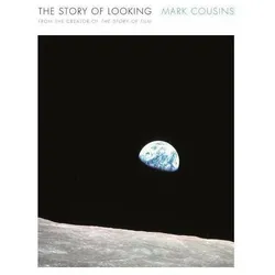 The Story of Looking, Sachbücher von Mark Cousins