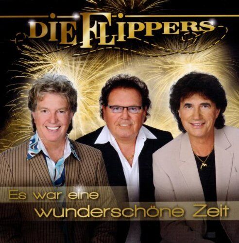 die Flippers - Es War Eine Wunderschöne Zeit - Preis vom 09.10.2026 07:28:09 h