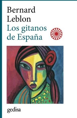 Bernard Leblon - Los gitanos de España (CLADEMA / HISTORIA, Band 302651) - Preis vom 04.10.2026 03:51:26 h