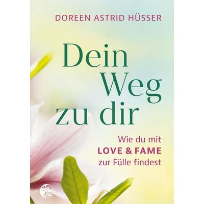 Dein Weg zu dir, Taschenbuch von Doreen Astrid Hüsser, BoD – Books on Demand, 978-3-7543-0247-7