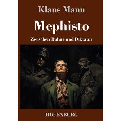 Mephisto, Gebundene Ausgabe von Klaus Mann, Henricus - Edition Deutsche Klassik, 978-3-7437-5490-4