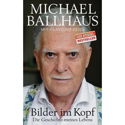 Bilder im Kopf, Gebundene Ausgabe von Michael Ballhaus,Claudius Seidl, Dva