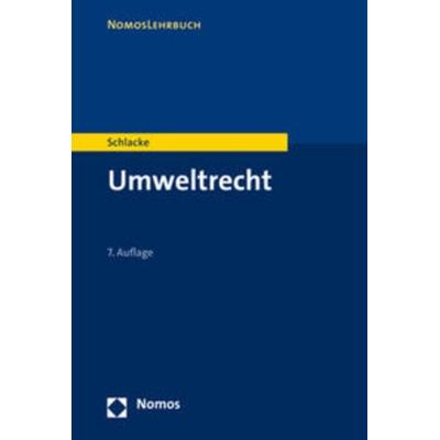 Umweltrecht, Taschenbuch von Sabine Schlacke, Nomos