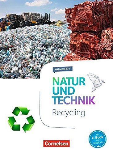 Natur und Technik - Naturwissenschaften: Neubearbeitung - Themenhefte / 5.-10. Schuljahr - Recycling - Preis vom 16.10.2026 11:41:07 h