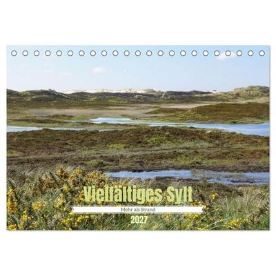 Vielfältiges Sylt - Mehr als Strand (Tischkalender 2027 DIN A5 quer), CALVENDO Monatskalender