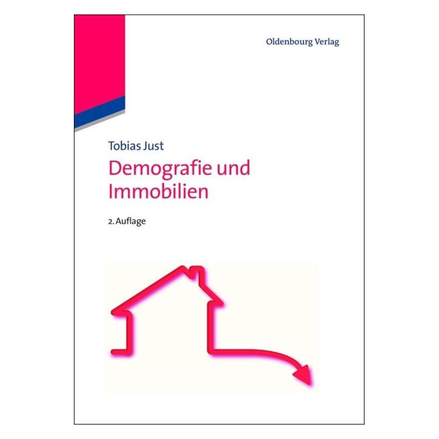 De Gruyter Demografie und Immobilien (Deutsch, Tobias Just, 2013) (7252549)