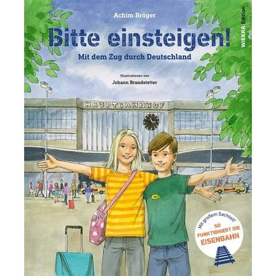 Bitte einsteigen!, Gebundene Ausgabe von Achim Bröger, Wiekra Edition, 978-3-940189-26-4