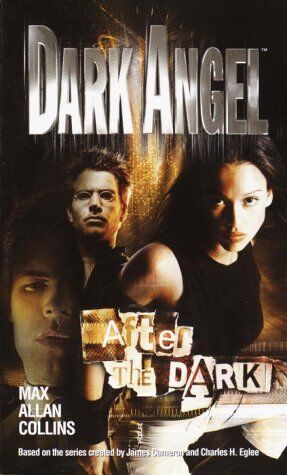Collins, Max Allan - Dark Angel : After the Dark - Preis vom 10.10.2026 11:48:34 h