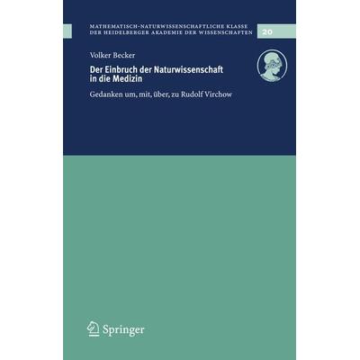 Der Einbruch der Naturwissenschaft in die Medizin, Taschenbuch von Volker Becker, Springer Berlin, 978-3-540-71051-6