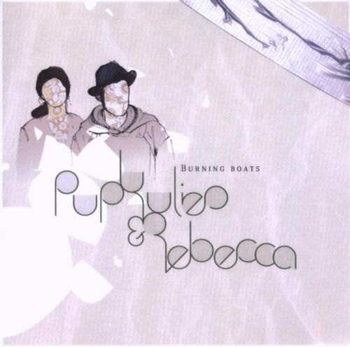 Pupkulies & Rebecca - Burning Boats - Preis vom 01.10.2026 08:16:52 h